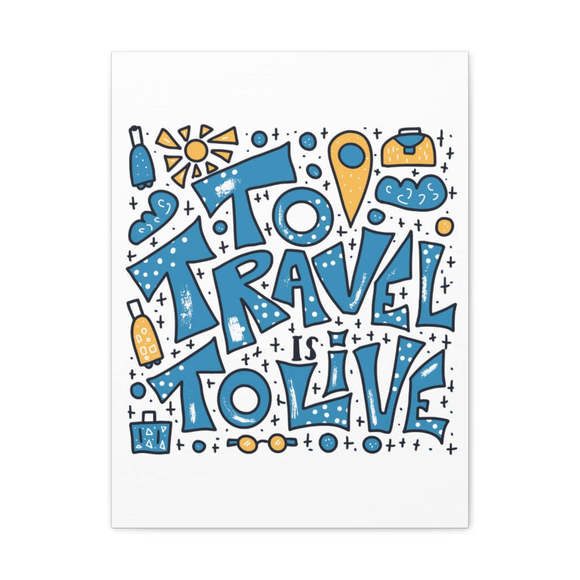 Inspirational Wall Art Travel To Live Motivation Wall Decor for Home Office Gym